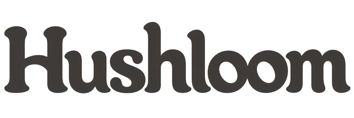 HUSHLOOM